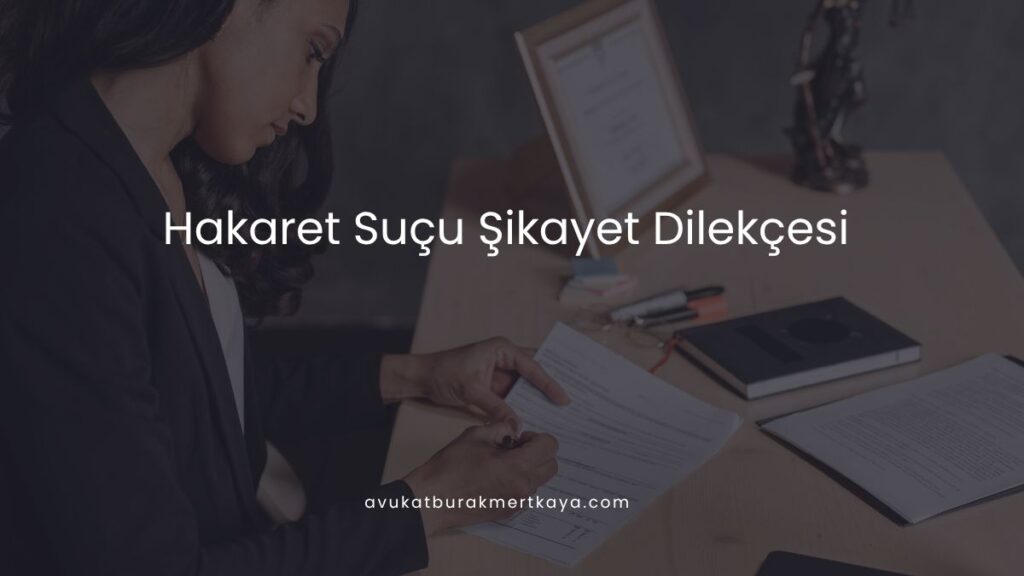 Hakaret Suçu Şikayet Dilekçesi
