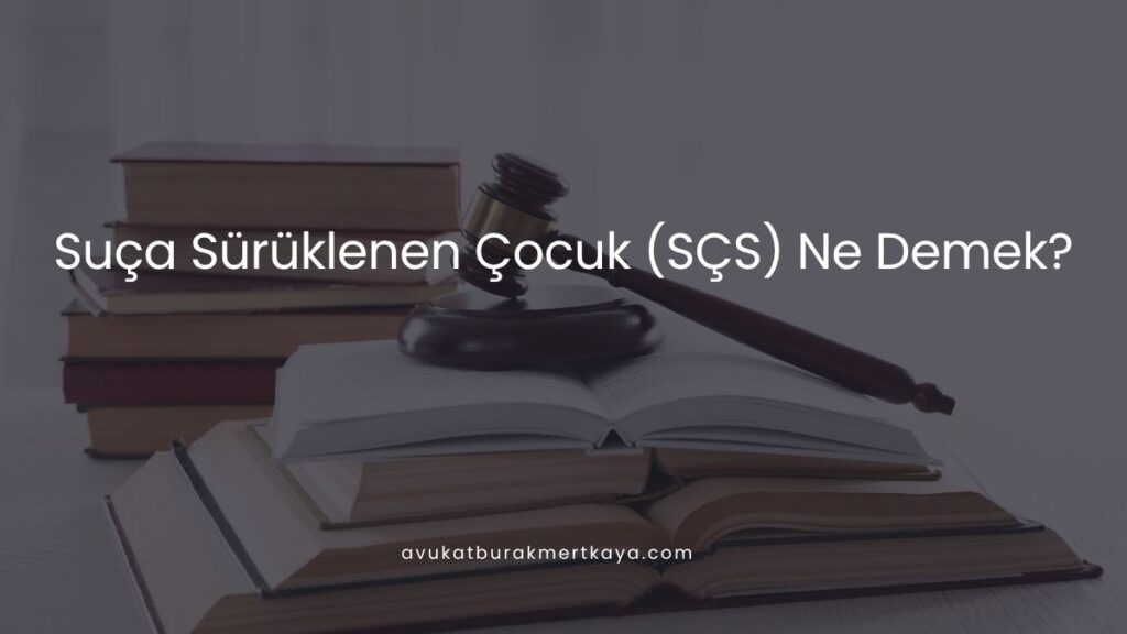 Suça Sürüklenen Çocuk (SÇS) Ne Demek?